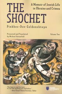 The Shochet, Vol. 2: A Memoir of Jewish Life in Ukraine and Crimea