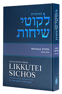 Selections from Likkutei Sichos - Festivals #1 (Tishrei - Adar)