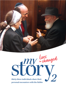 My Story 2 - Personal Encounters with the Rebbe