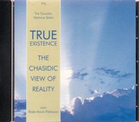 True Existence - The Chasidic View of Reality