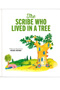 The Scribe Who Lived In A Tree