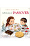 Touch of Passover - A Touch and Feel book