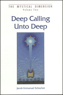 Deep Calling Unto Deep, The Mystical Dimension Series #2