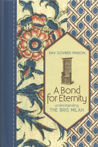 Bond For Eternity - Understanding the Bris Milah