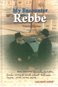 My Encounter with the Rebbe Vol. 3