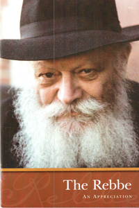 Rebbe - An Appreciation