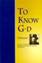 To Know G-D