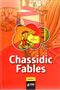 Chassidic Fables - Volume 1