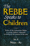 The Rebbe Speaks to Children Vol. 2 (Nissan - Av) Previous Edition