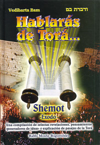 Vedibarta Bam Shemot - Hablaras de Tora... Shemot - Spanish