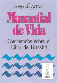 Wellspring Of Life -Breishit - Manantial De Vida -Bereshit - Spanish